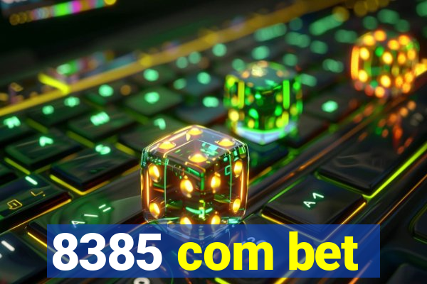 8385 com bet